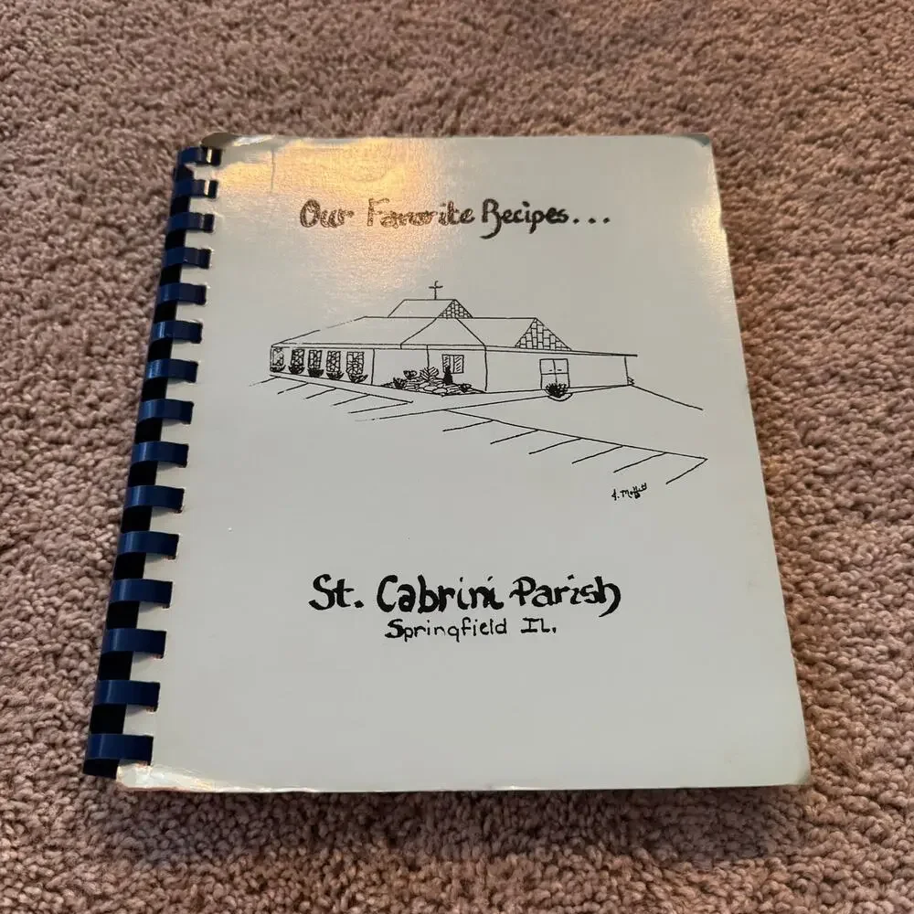Vintage Our Favorite Recipes Regional Cookbook St. Cabrini Parish Springfield IL